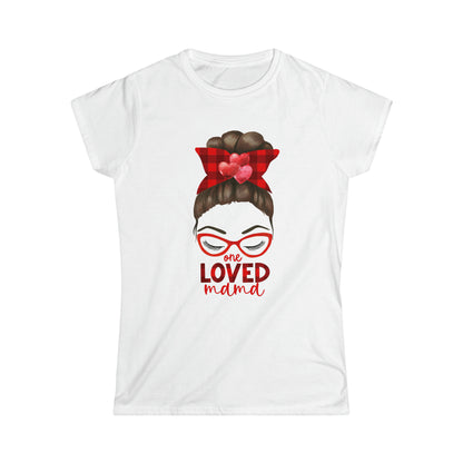 Women's "One Loved Mama" Softstyle Tee