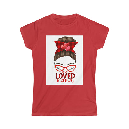 Women's "One Loved Mama" Softstyle Tee